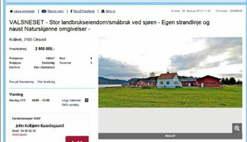 TIL SALGS: På Valsneset i Oksvoll. Landbrukseiendom ved sjøen med egen strandlinje. Prisantydning 2 900 000 kroner. Primærrom 142 kvm. Skjermdump: Finn.no TIL SALGS: På Valsneset i Oksvoll. Landbrukseiendom ved sjøen med egen strandlinje. Prisantydning 2 900 000 kroner. Primærrom 142 kvm. Skjermdump: Finn.no