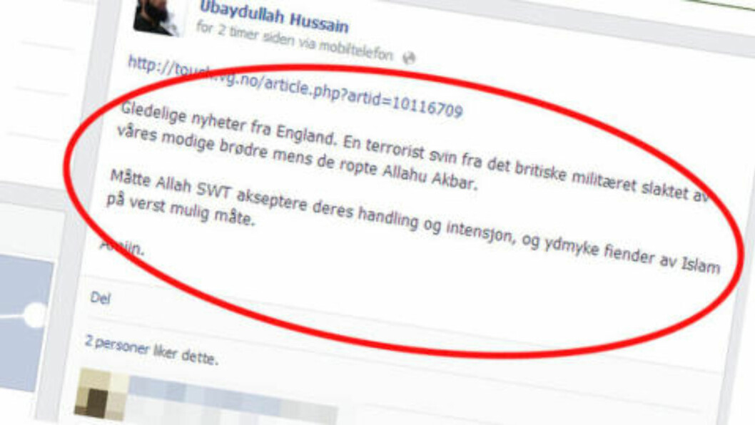 <strong>HYLLET DRAPSMENN:</strong> Denne meldingen la Hussain ut på Facebook etter drapet på Lee Rigby. <strong>HYLLET DRAPSMENN:</strong> Denne meldingen la Hussain ut på Facebook etter drapet på Lee Rigby.