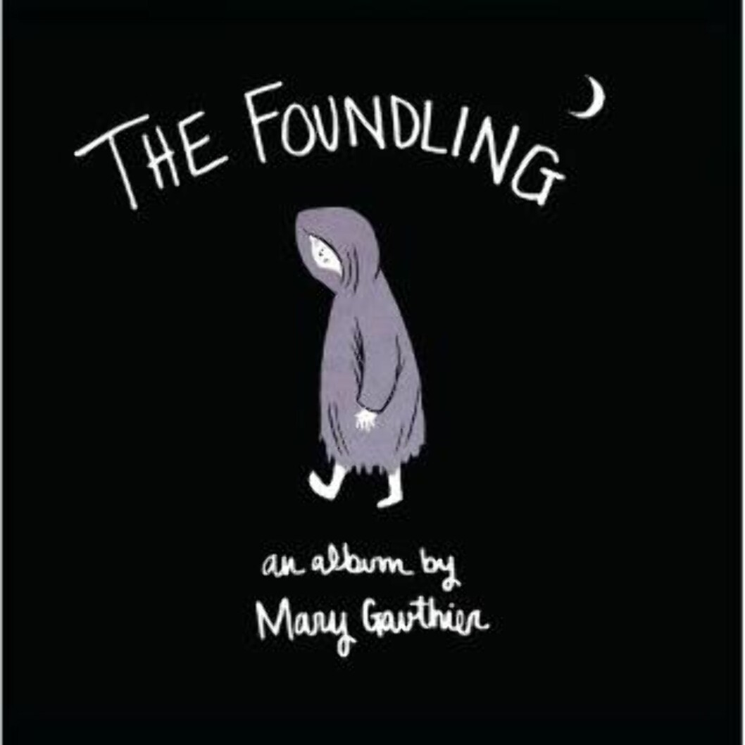 6. Mary Gauthier: «The Foundling» 6. Mary Gauthier: «The Foundling»