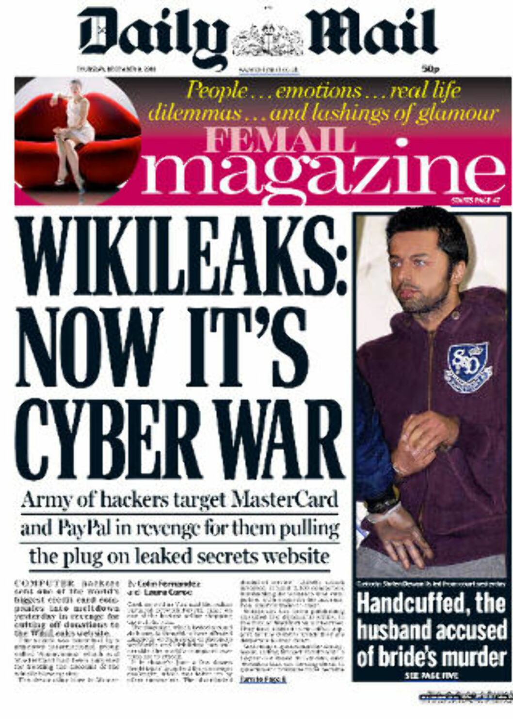 KRIG: Den britiske avisa Daily Mail slår i dag stort opp at en hær av hackere har satt i gang hevnangrep mot Mastercard og PayPal. (Faksimile) KRIG: Den britiske avisa Daily Mail slår i dag stort opp at en hær av hackere har satt i gang hevnangrep mot Mastercard og PayPal. (Faksimile)