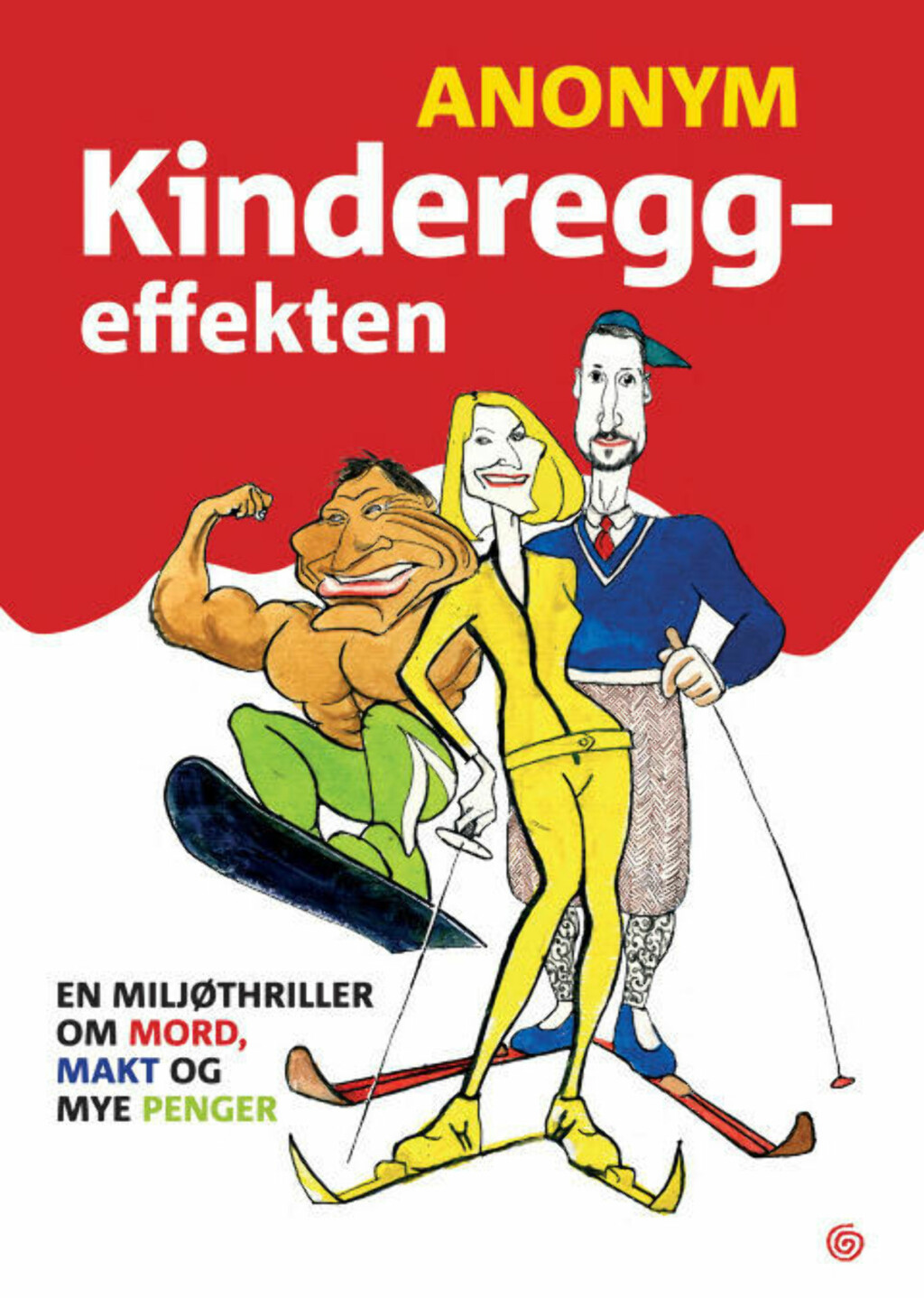 HARSELAS: Kagge Forlag har gitt ut «Kongepudler», «Kindereggeffekten» og «Klassekamerater» med Anonym som forfatter. HARSELAS: Kagge Forlag har gitt ut «Kongepudler», «Kindereggeffekten» og «Klassekamerater» med Anonym som forfatter.