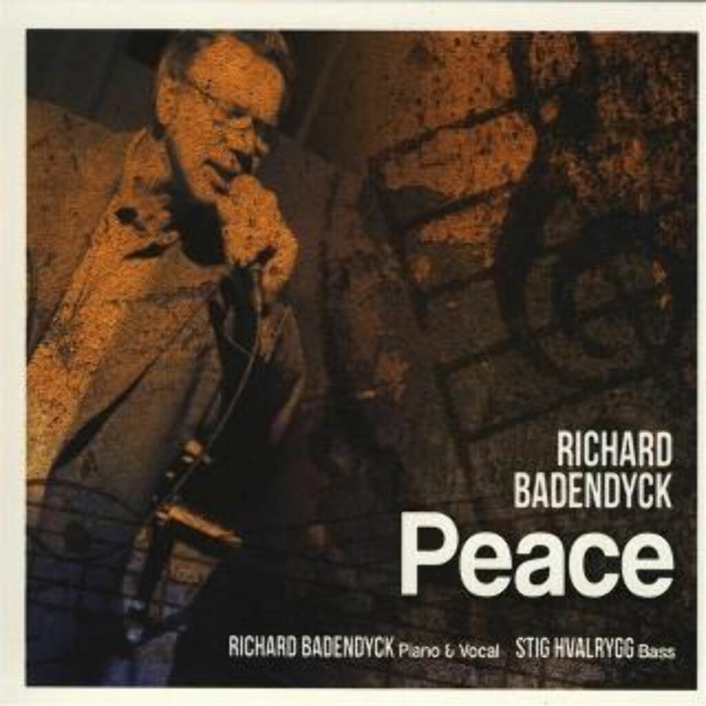RICHARD BADENDYCK Kryss-i-taket-utgivelse fra en norsk jazzsanger. RICHARD BADENDYCK Kryss-i-taket-utgivelse fra en norsk jazzsanger.