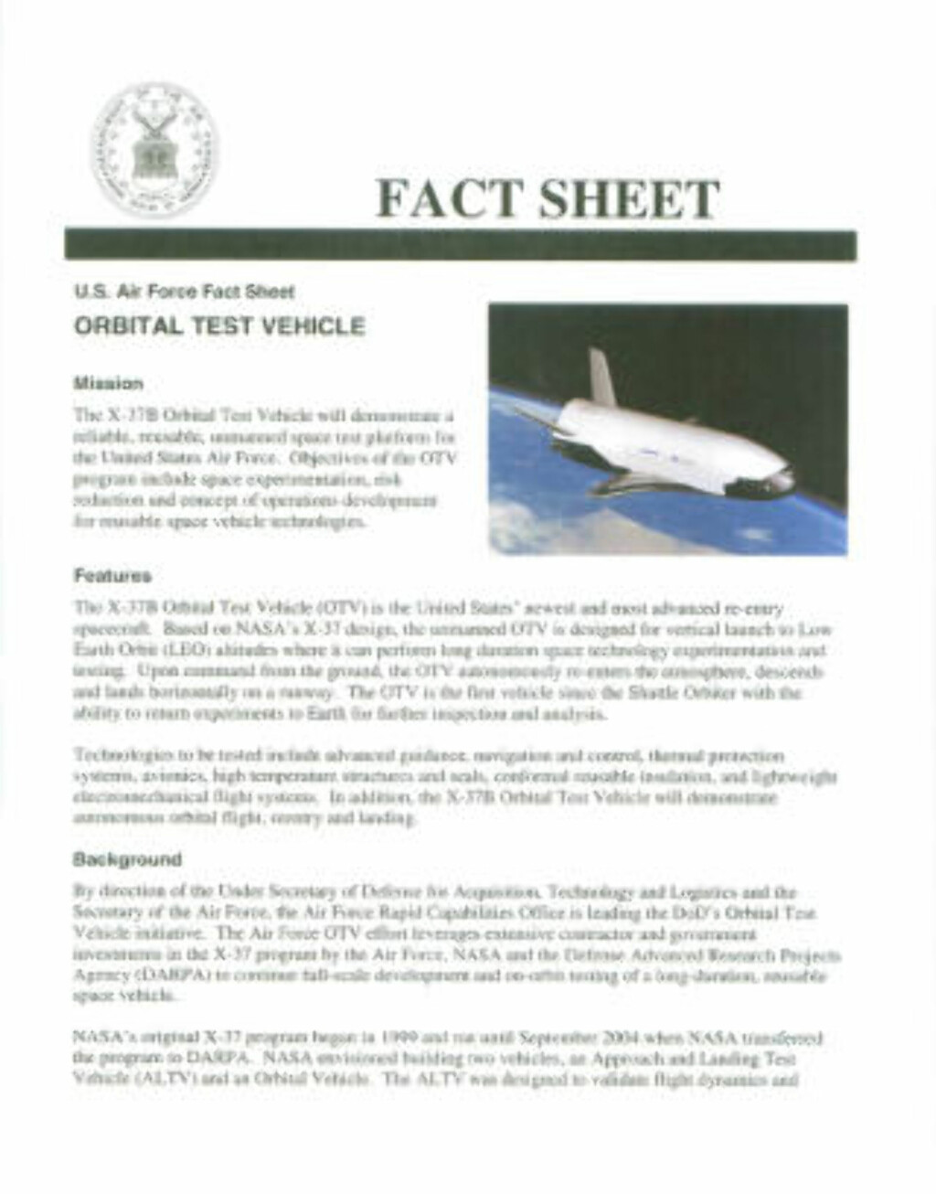U.S. AIRFORCE er sparsomme med opplysninger rundt prosjektet. Dette er det offisielle faktaskrivet til romflyet. Se dokumentet som pdf her. Faksimile: U.S. Air Force U.S. AIRFORCE er sparsomme med opplysninger rundt prosjektet. Dette er det offisielle faktaskrivet til romflyet. Se dokumentet som pdf her. Faksimile: U.S. Air Force