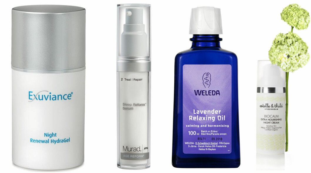 Finere tekstur: Night Renewal HydraGel skal gjenoppbygge hudens tekstur og redusere linjer og rynker (kr 480, Exuviance). Med melatonin: Melatonin er det stoffet i kroppen som gjør deg trøtt (kr 1100, Murad, Sleep Reform). Lavendelolje: Lavendel er kjent for sin beroligende effekt. Lavender Relaxing Oil kan brukes både på kroppen og i ansiktet (kr 175, Weleda).
Sensitiv hud: Biocalm Extra Nourishing Night Cream er velegnet for sensitiv hud. Kremen er allergitestet og uten lukt (kr 245, Estelle & thild).
Foto: Produsentene Finere tekstur: Night Renewal HydraGel skal gjenoppbygge hudens tekstur og redusere linjer og rynker (kr 480, Exuviance). Med melatonin: Melatonin er det stoffet i kroppen som gjør deg trøtt (kr 1100, Murad, Sleep Reform). Lavendelolje: Lavendel er kjent for sin beroligende effekt. Lavender Relaxing Oil kan brukes både på kroppen og i ansiktet (kr 175, Weleda).
Sensitiv hud: Biocalm Extra Nourishing Night Cream er velegnet for sensitiv hud. Kremen er allergitestet og uten lukt (kr 245, Estelle & thild).
Foto: Produsentene