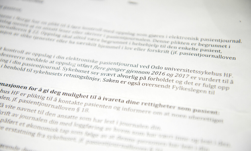 - SVÆRT ALVORLIG: 25 personer har fått dette brevet fra Oslo universitetssykehus. De øvrige åtte som har vært utsatt for ulovlig innsyn i sine pasientjournaler, er enten døde eller har flyttet utenlands. Foto: John Terje Pedersen / Dagbladet - SVÆRT ALVORLIG: 25 personer har fått dette brevet fra Oslo universitetssykehus. De øvrige åtte som har vært utsatt for ulovlig innsyn i sine pasientjournaler, er enten døde eller har flyttet utenlands. Foto: John Terje Pedersen / Dagbladet