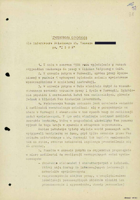 SPY AGREEMENT: On 1 June 1984, Tomasz signed a set of ten special instructions for the assignment he was asked to undertake during his first stay in Norway. He signed an agent contract the following year.