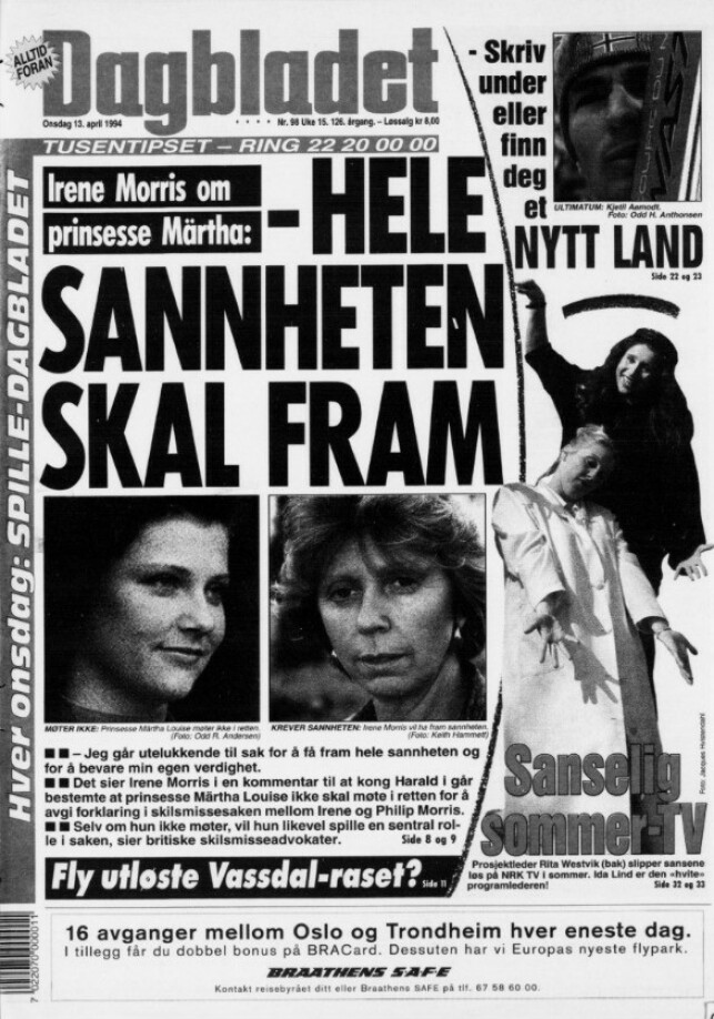SKAPTE OVERSKRIFTER: Dramaet mellom prinsesse Märtha Louise og ekteparet Morris ble dekket tett - også i Dagbladet. Denne forsida er fra april 1994. Faksimile: Dagbladet SKAPTE OVERSKRIFTER: Dramaet mellom prinsesse Märtha Louise og ekteparet Morris ble dekket tett - også i Dagbladet. Denne forsida er fra april 1994. Faksimile: Dagbladet