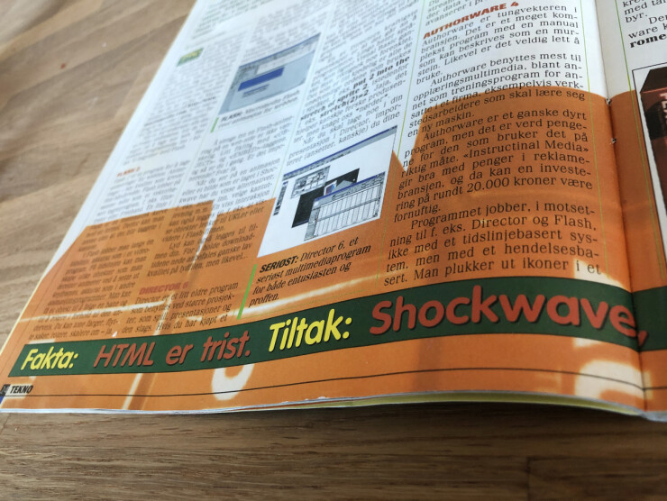 Folkens, HTML er kjipe greier. Løsningen: sleng på litt Shockwave! Verden var annerledes før Steve Jobs kappet fingeren av Flash på 2000-tallet. 📸: Jørgen Jacobsen Folkens, HTML er kjipe greier. Løsningen: sleng på litt Shockwave! Verden var annerledes før Steve Jobs kappet fingeren av Flash på 2000-tallet. 📸: Jørgen Jacobsen