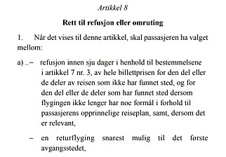 REGELEN: I Flypassasjerforordningen står det at refusjonen skal skje innen sju dager. Her er nok mange flyselskap på overtid. Foto: skjermdump. REGELEN: I Flypassasjerforordningen står det at refusjonen skal skje innen sju dager. Her er nok mange flyselskap på overtid. Foto: skjermdump.
