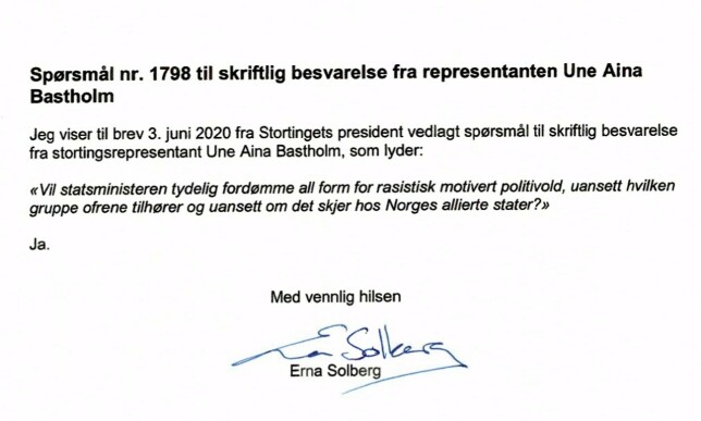 Erna Solberg svarer ja på Une Bastholms spørsmål. Erna Solberg svarer ja på Une Bastholms spørsmål.