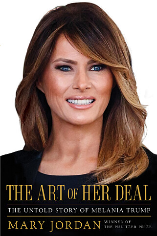 NY BOK: Tirsdag lanseres boka «The Art of Her Deal: The Untold Story of Melania Trump». Foto: AP NY BOK: Tirsdag lanseres boka «The Art of Her Deal: The Untold Story of Melania Trump». Foto: AP