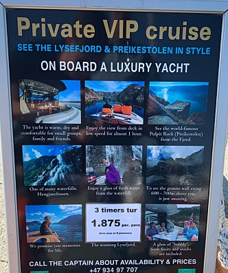 PREIKESTOLEN: Båtcruise-arrangører er vant til å markere seg overfor utenlandske turister rundt Vågen i Stavanger. I sommer hadde det greid seg med plakater på norsk. Foto: Jostein Sletten. PREIKESTOLEN: Båtcruise-arrangører er vant til å markere seg overfor utenlandske turister rundt Vågen i Stavanger. I sommer hadde det greid seg med plakater på norsk. Foto: Jostein Sletten.