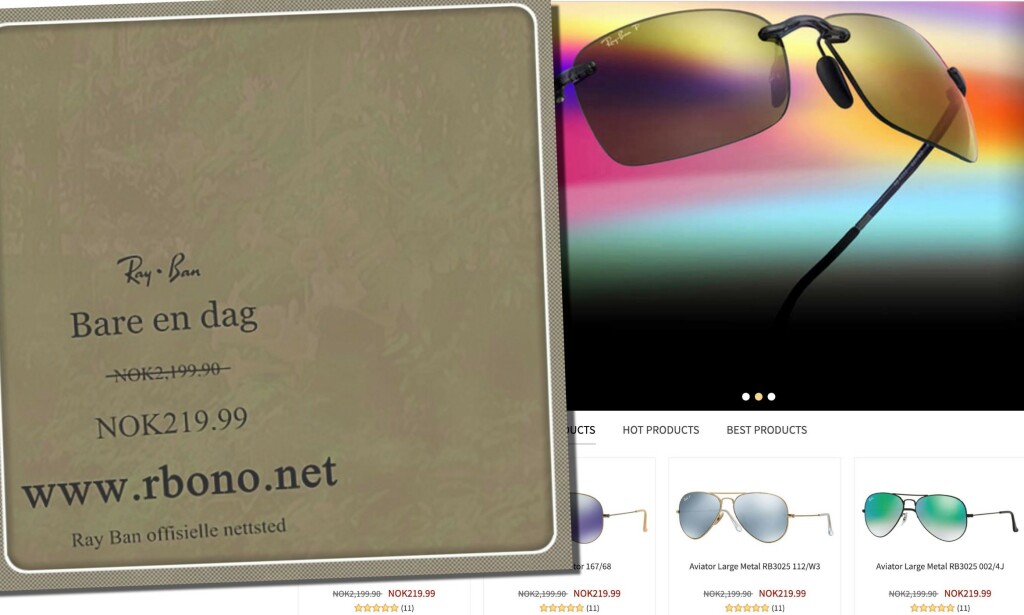 Nettsiden kan se ut som en butikk for Ray-Ban-solbriller, men prisene er helt like, og tilbudene for gode til å være sanne. Kundeanmeldelsene er datert før nettstedet ble registrert. Skjermdump: rbono.net Nettsiden kan se ut som en butikk for Ray-Ban-solbriller, men prisene er helt like, og tilbudene for gode til å være sanne. Kundeanmeldelsene er datert før nettstedet ble registrert. Skjermdump: rbono.net